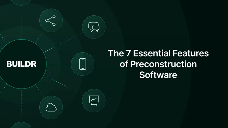 The 8 Essential Features of Preconstruction Software