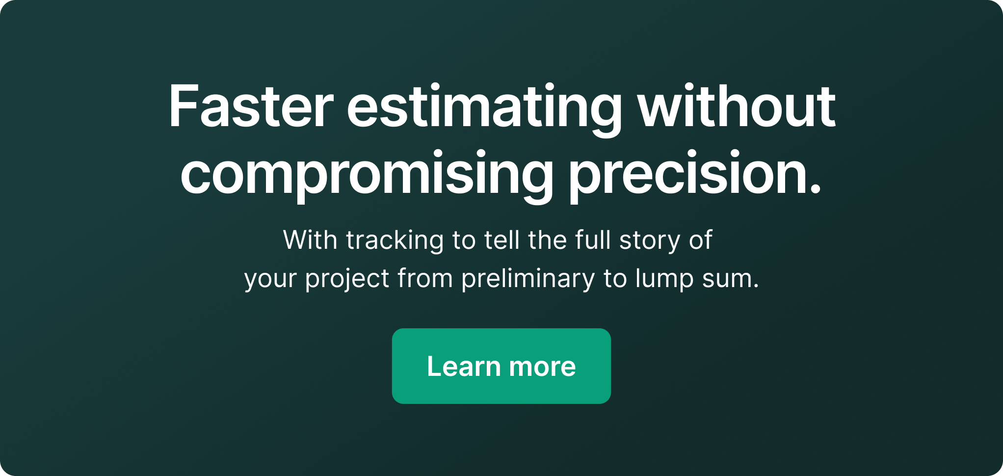 Buildr CTA: Faster estimating with greater precision